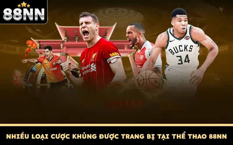 Thể Thao 88NN - Cá Cược Với Niềm Đam Mê Mãnh Liệt 2 Nhiều loại cược khủng được trang bị tại thể thao 88NN